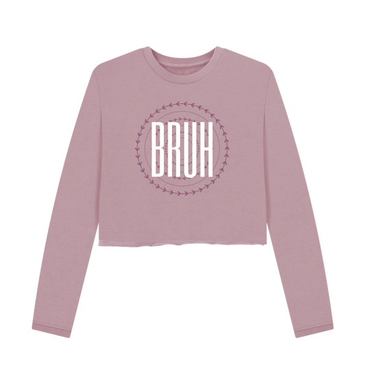 Pink cropped sweatshirt with "BRUH" logo