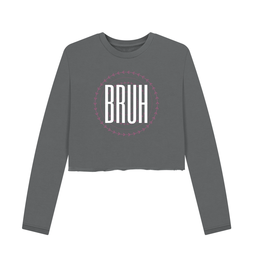 Gray cropped sweatshirt with "BRUH" logo
