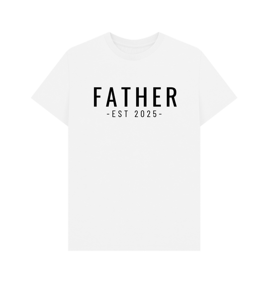 White t-shirt with "FATHER EST 2025" text