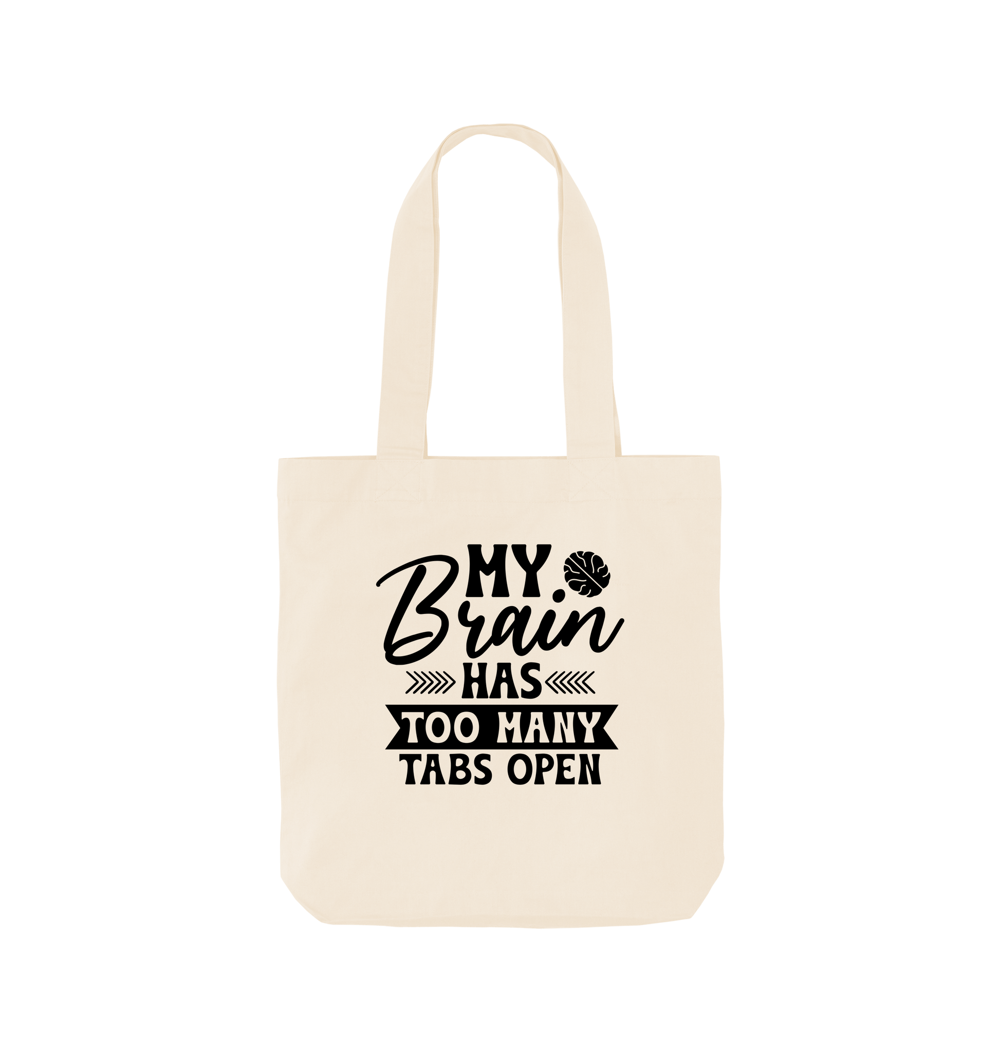 White tote bag with "My Brain Has Too Many Tabs Open" text