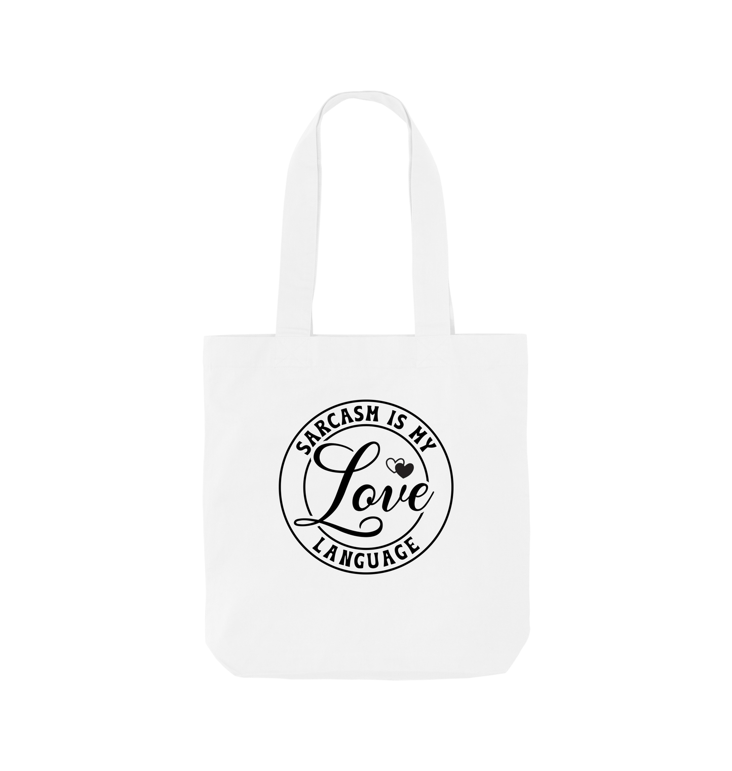White tote bag with "Sarcasm is my love language" text