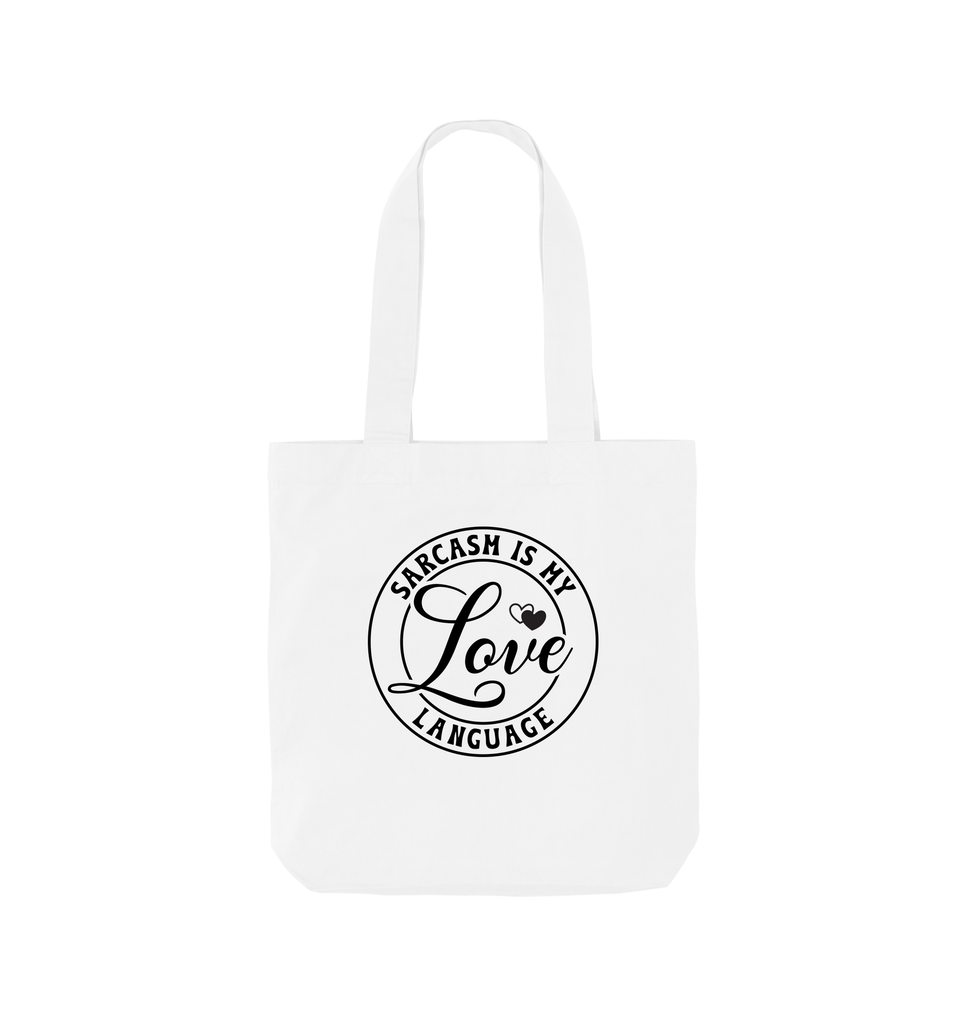 White tote bag with "Sarcasm is my love language" text