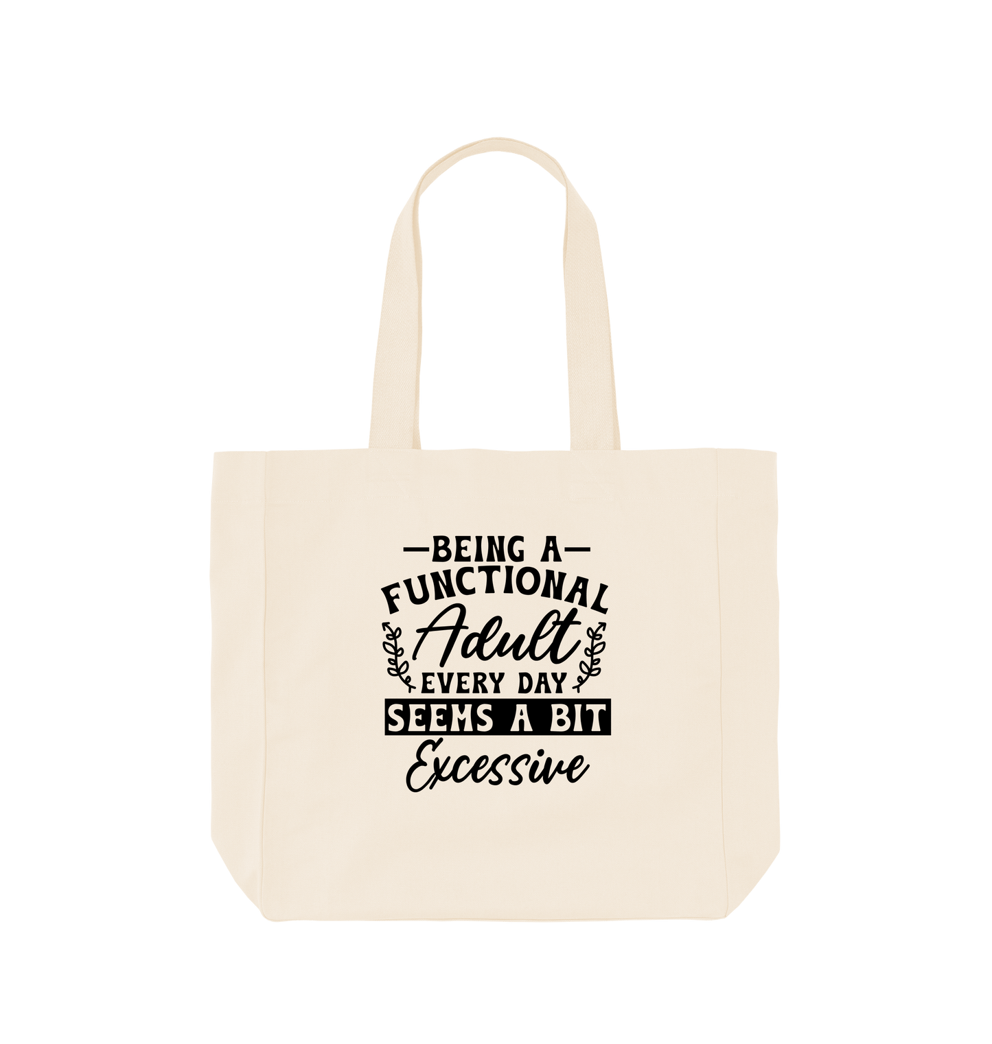 Natural Being a functional adult every day - Shopper Tote Bag