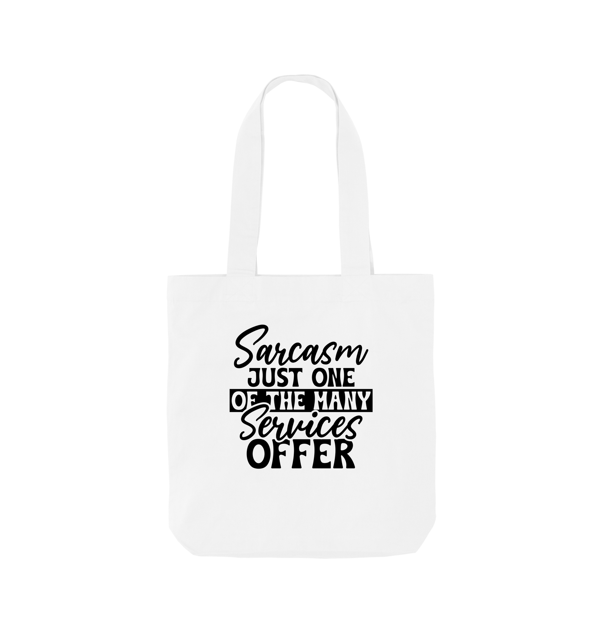 White Sarcasm just one of the many services offer - Colour Tote Bag