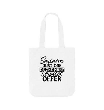 White Sarcasm just one of the many services offer - Colour Tote Bag