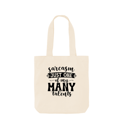 Natural Sarcasm just one of my many talents - Colour Tote Bag