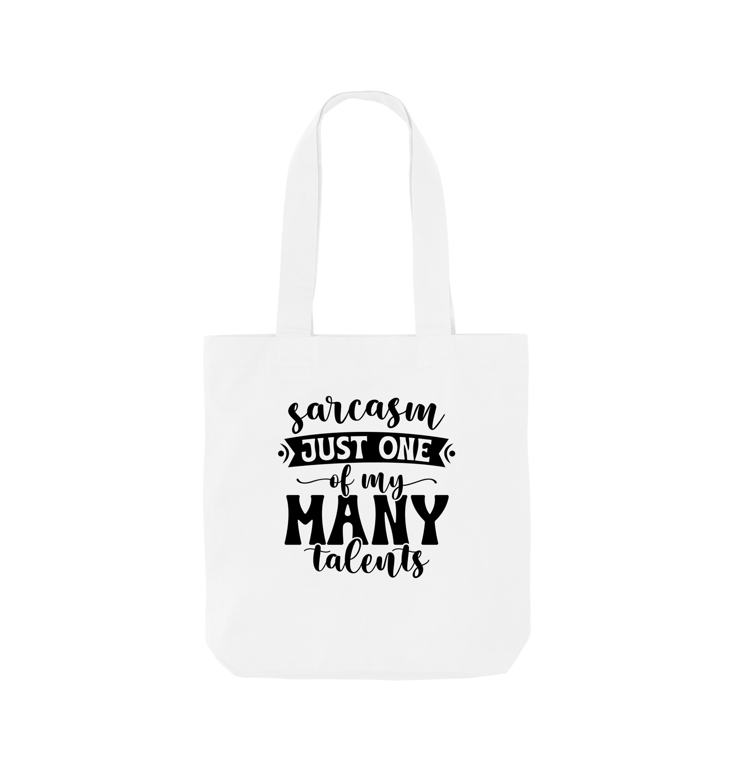 White Sarcasm just one of my many talents - Colour Tote Bag