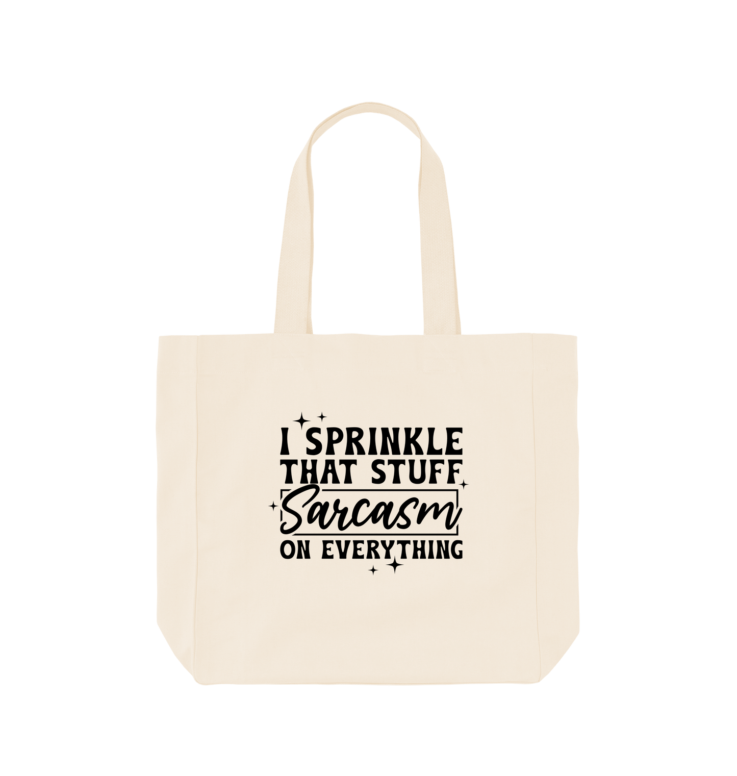 Natural I sprinkle that stuff sarcasm - Shopper Tote Bag