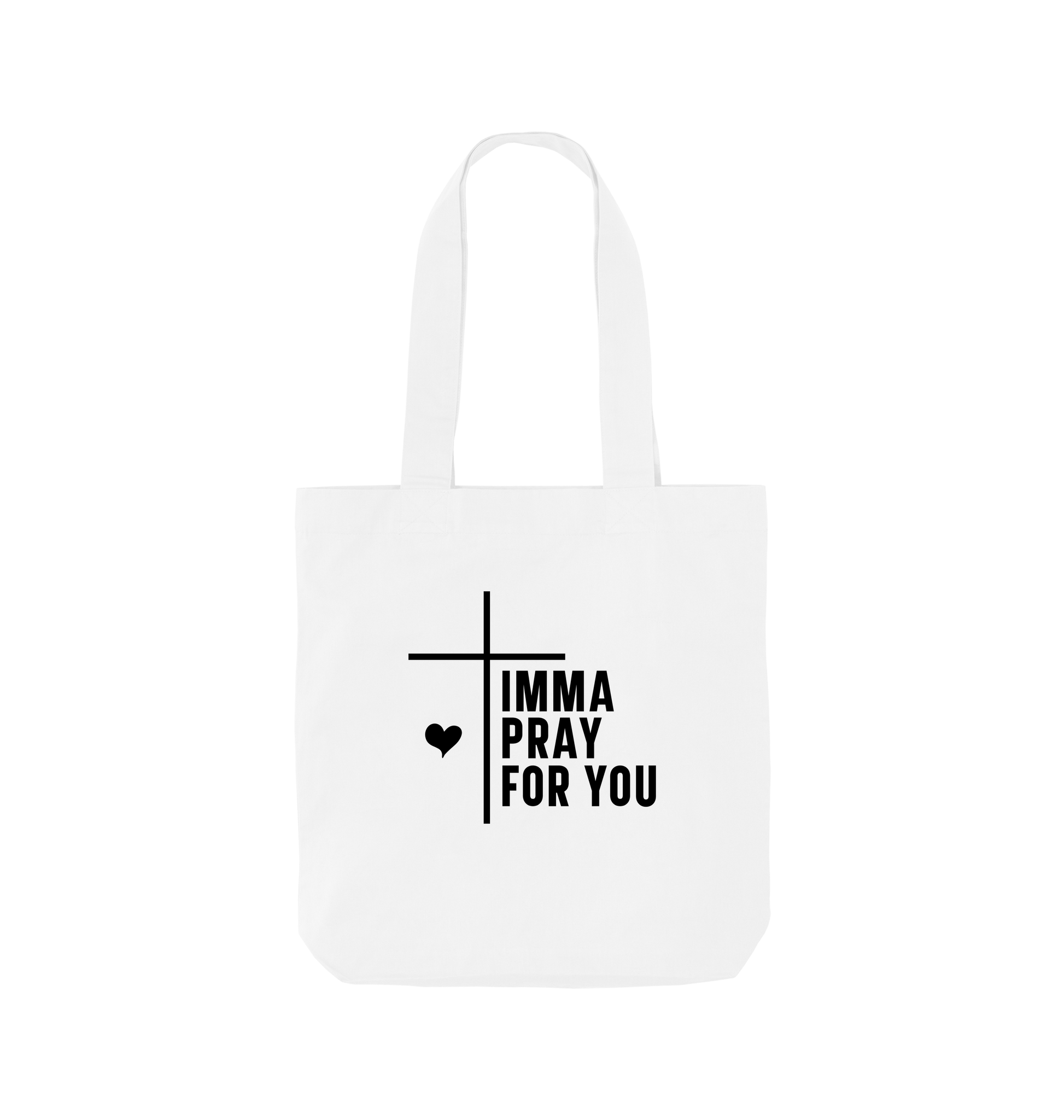 White Imma pray for you - Colour Tote Bag