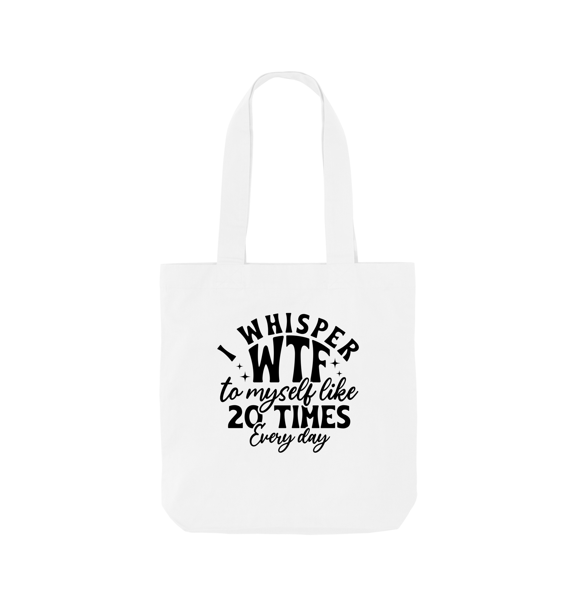 White I whisper WTF to myself - Colour Tote Bag