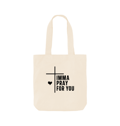 Natural Imma pray for you - Colour Tote Bag