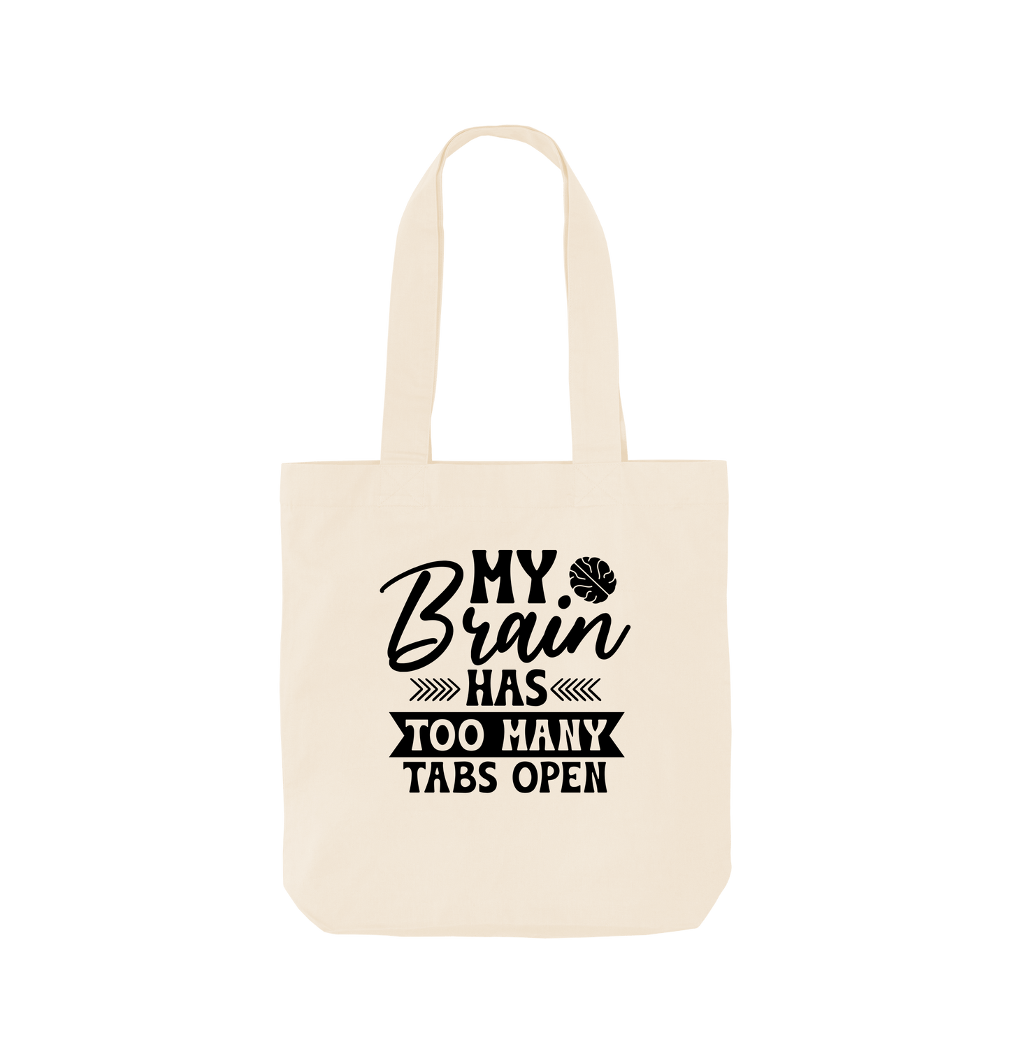 Natural My Brain has too many tabs open - Colour Tote Bag