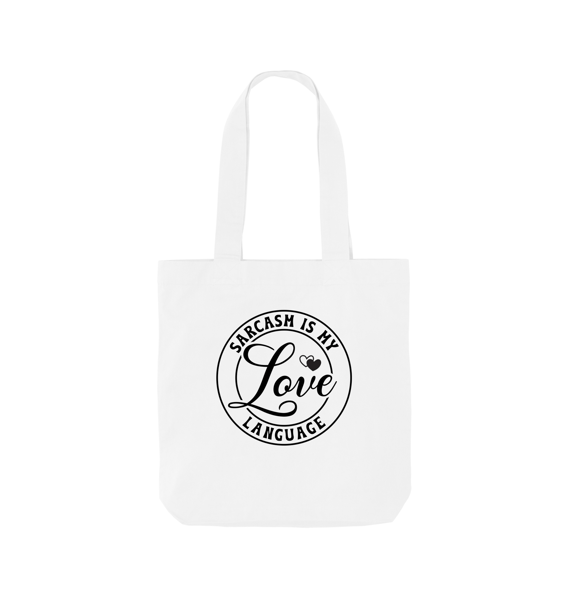 White Sarcasm is my love language - Colour Tote Bag