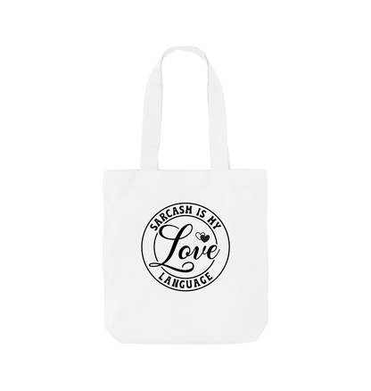 White Sarcasm is my love language - Colour Tote Bag